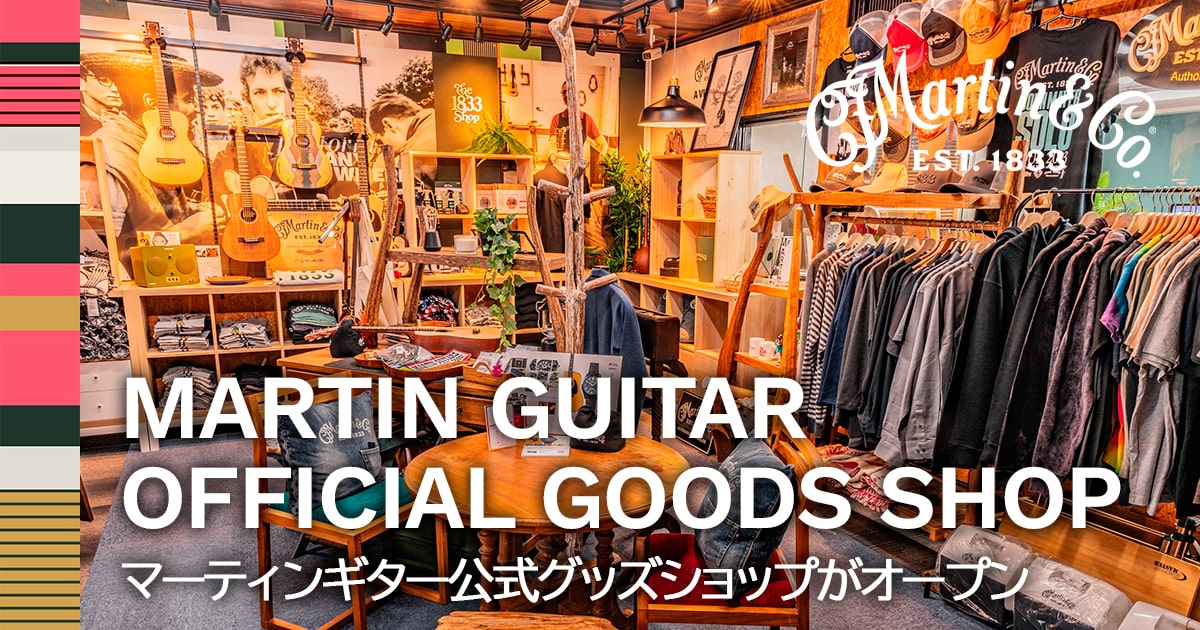 Martin Guitar Official Goods Shop | マーティンギター公式
