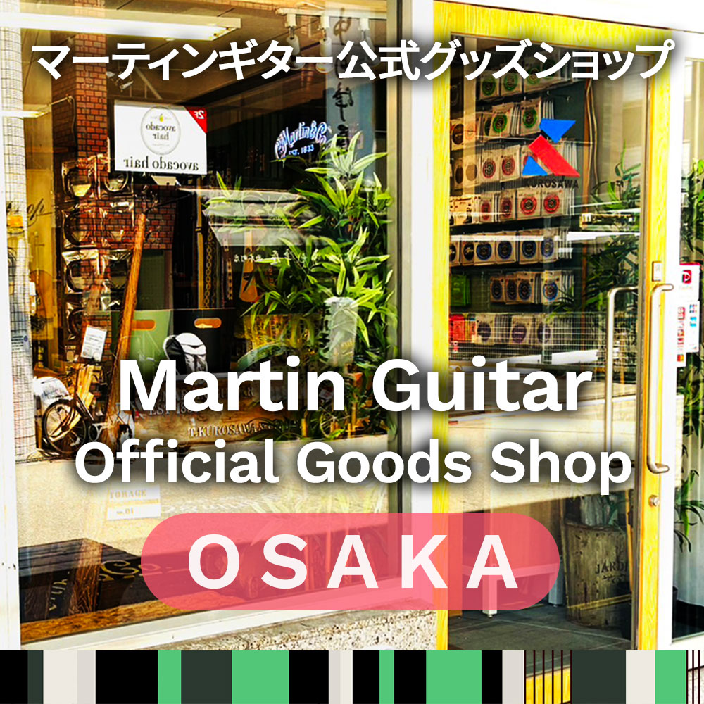 Martin Guitar Official Goods Shop OSAKA