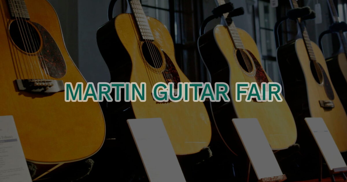 MARTIN GUITAR FAIR